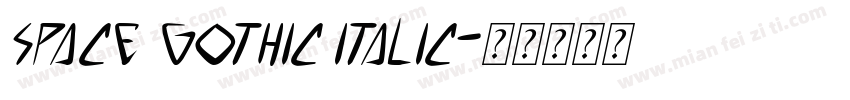 Space Gothic Italic字体转换